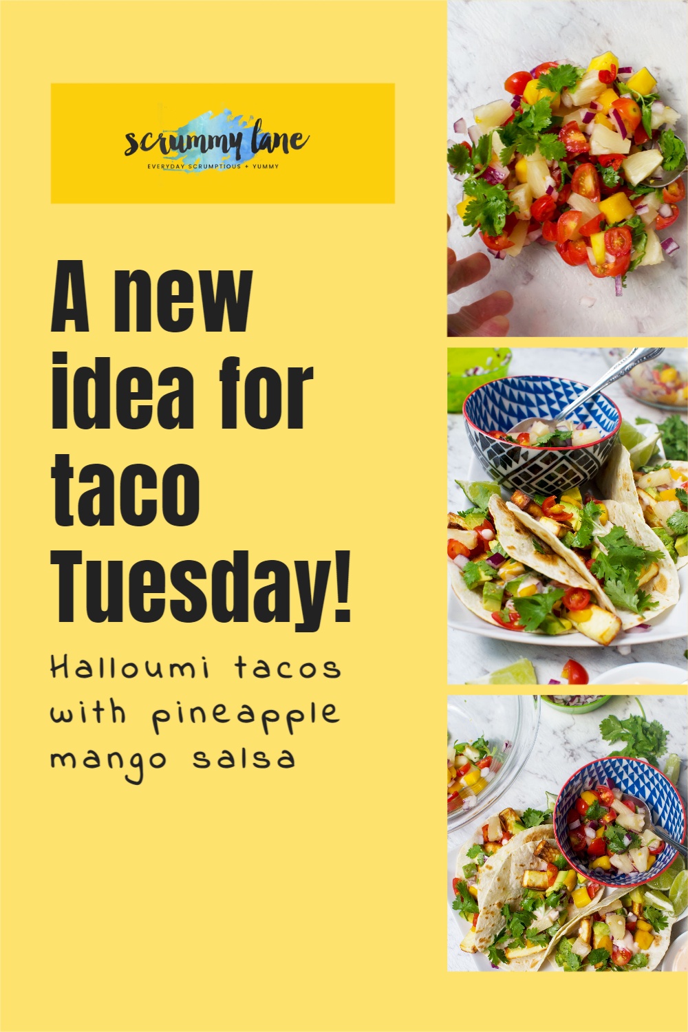Yellow background Pinterest pin for halloumi tacos with pineapple mango salsa. Text says A new idea for Taco Tuesday