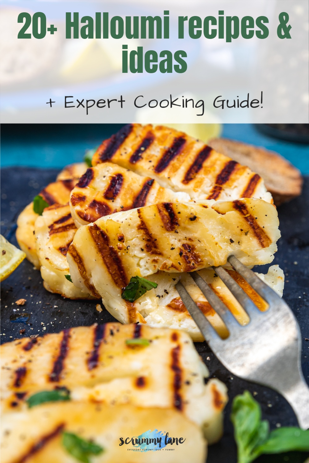 Closeup of someone picking up a slice of cooked halloumi from a platter with a title on it that says 20+ halloumi recipes and ideas + expert cooking guide for Pinterest