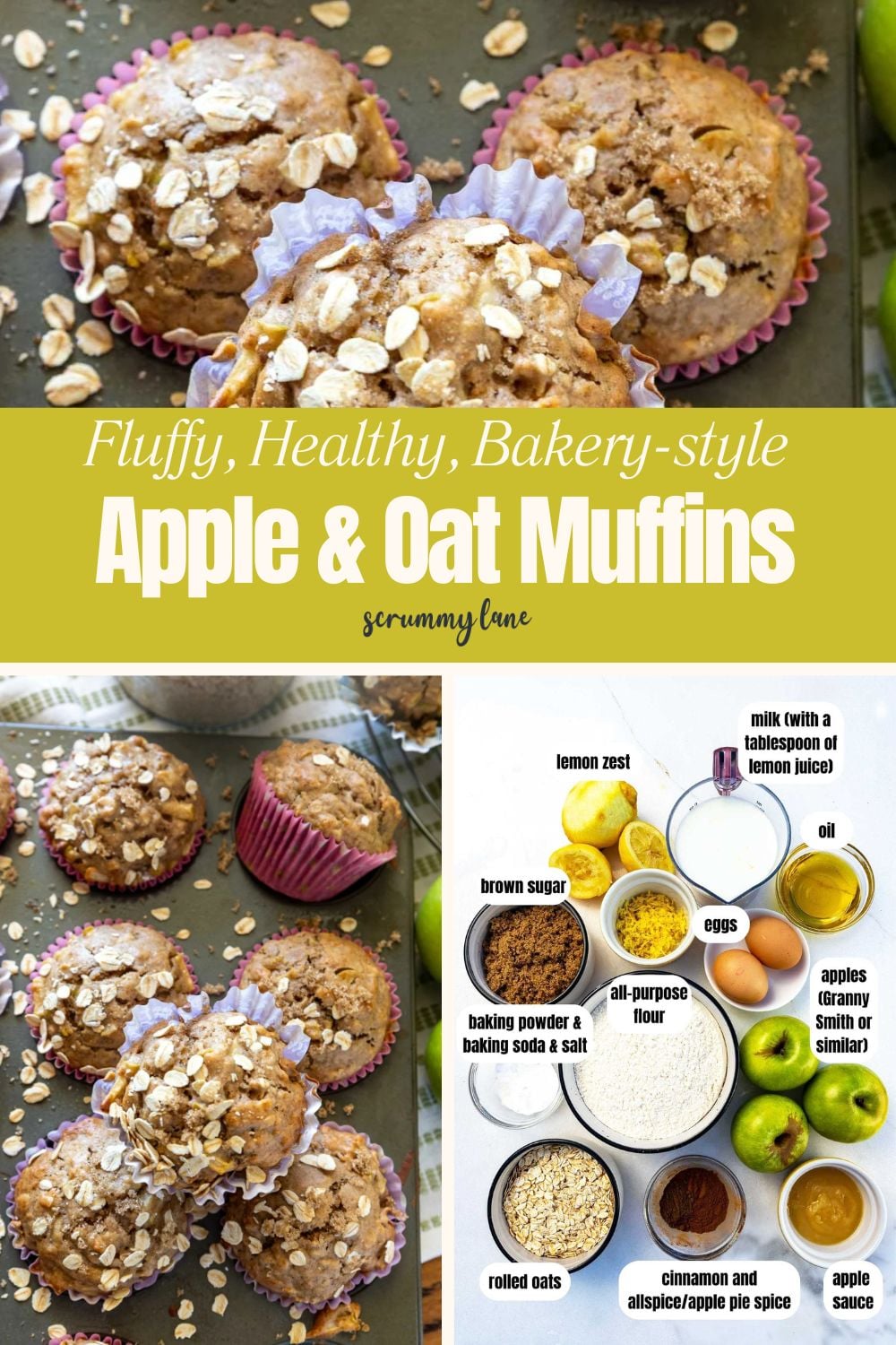 A collage of 3 images with apple oat muffins, labelled ingredients and a title.