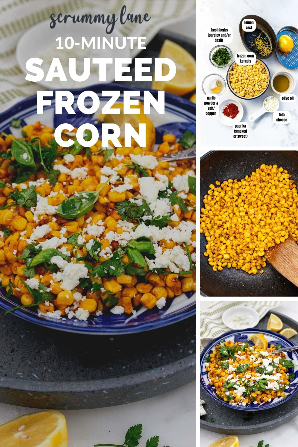 A collage of 4 images showing sauteed frozen corn with lemon with a title, labelled ingredients and another image of the corn.