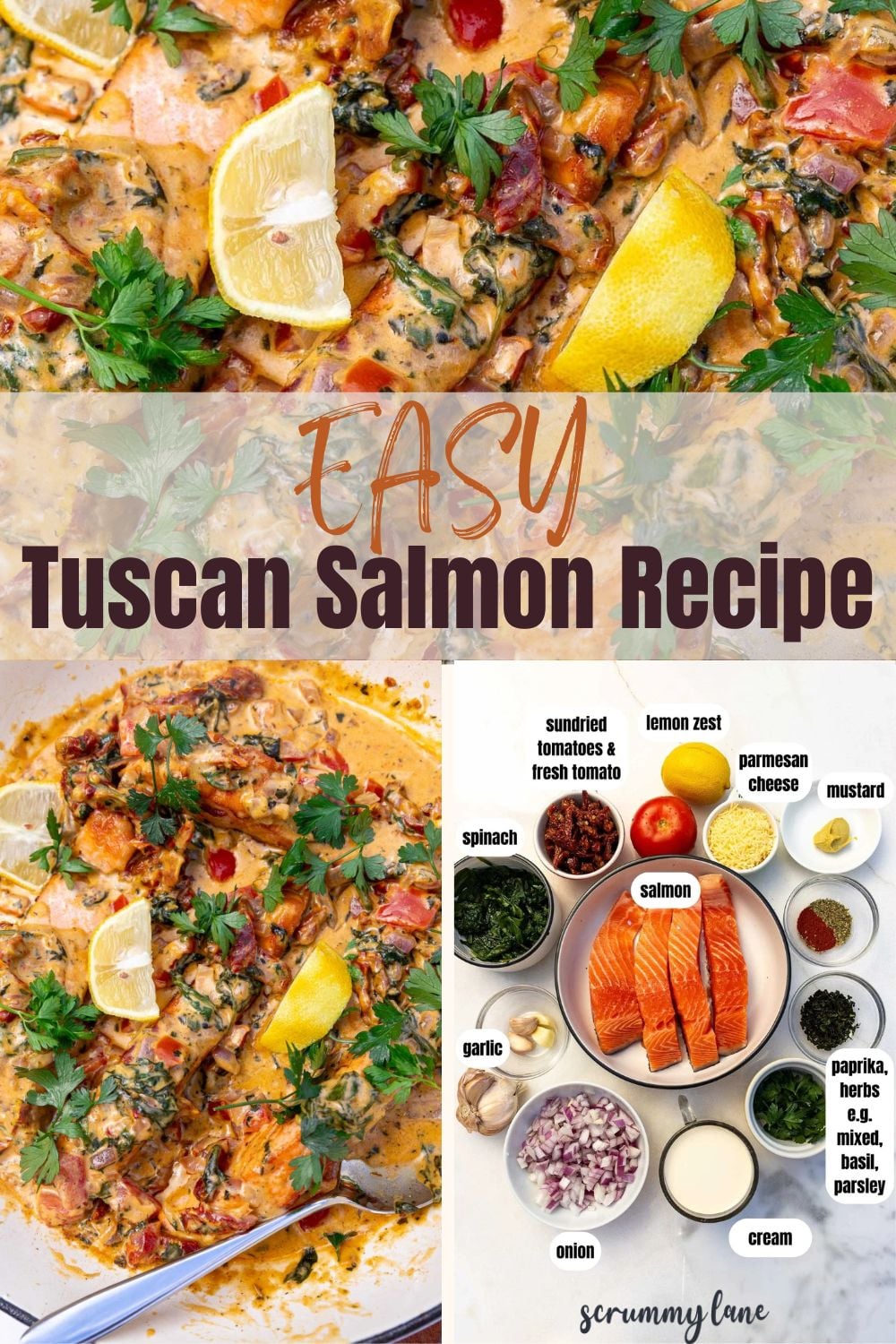 Collage of 3 images showing Tuscan salmon and the ingredients needed, with a title across the center for Pinterest.